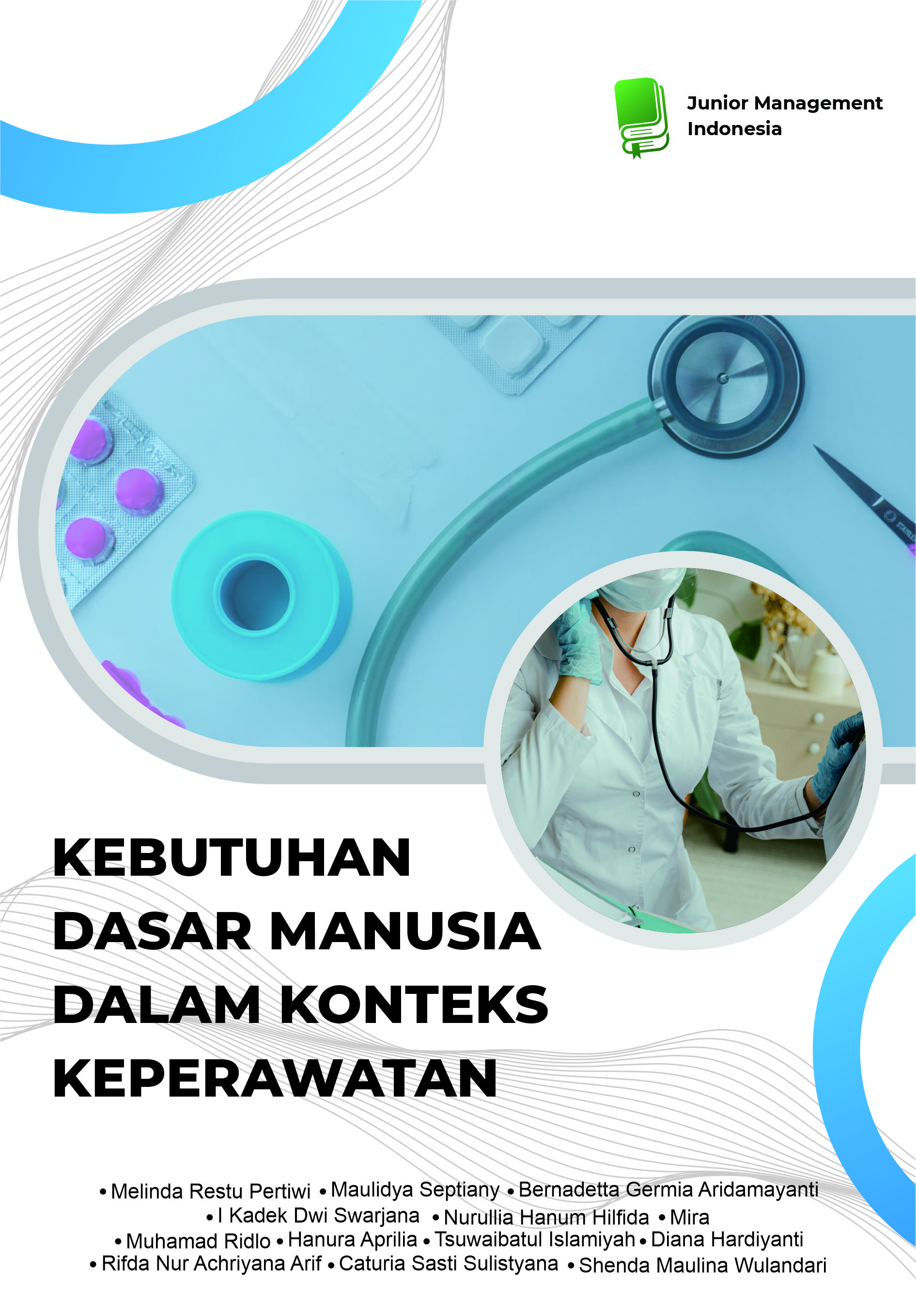 Kebutuhan Dasar Manusia Dalam Konteks Keperawatan
